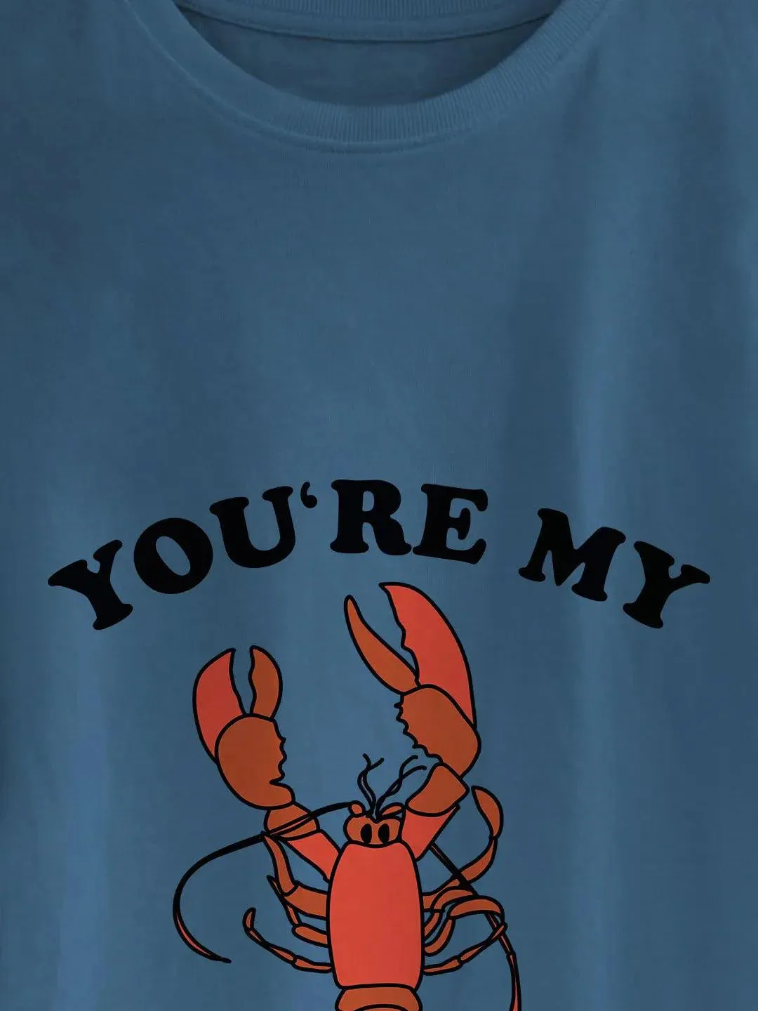 Friends You Are My Lobster Mens Tshirt (Select From Drop Down Menu) (No Cod Allowed On This Product)- Prepaid Orders Only