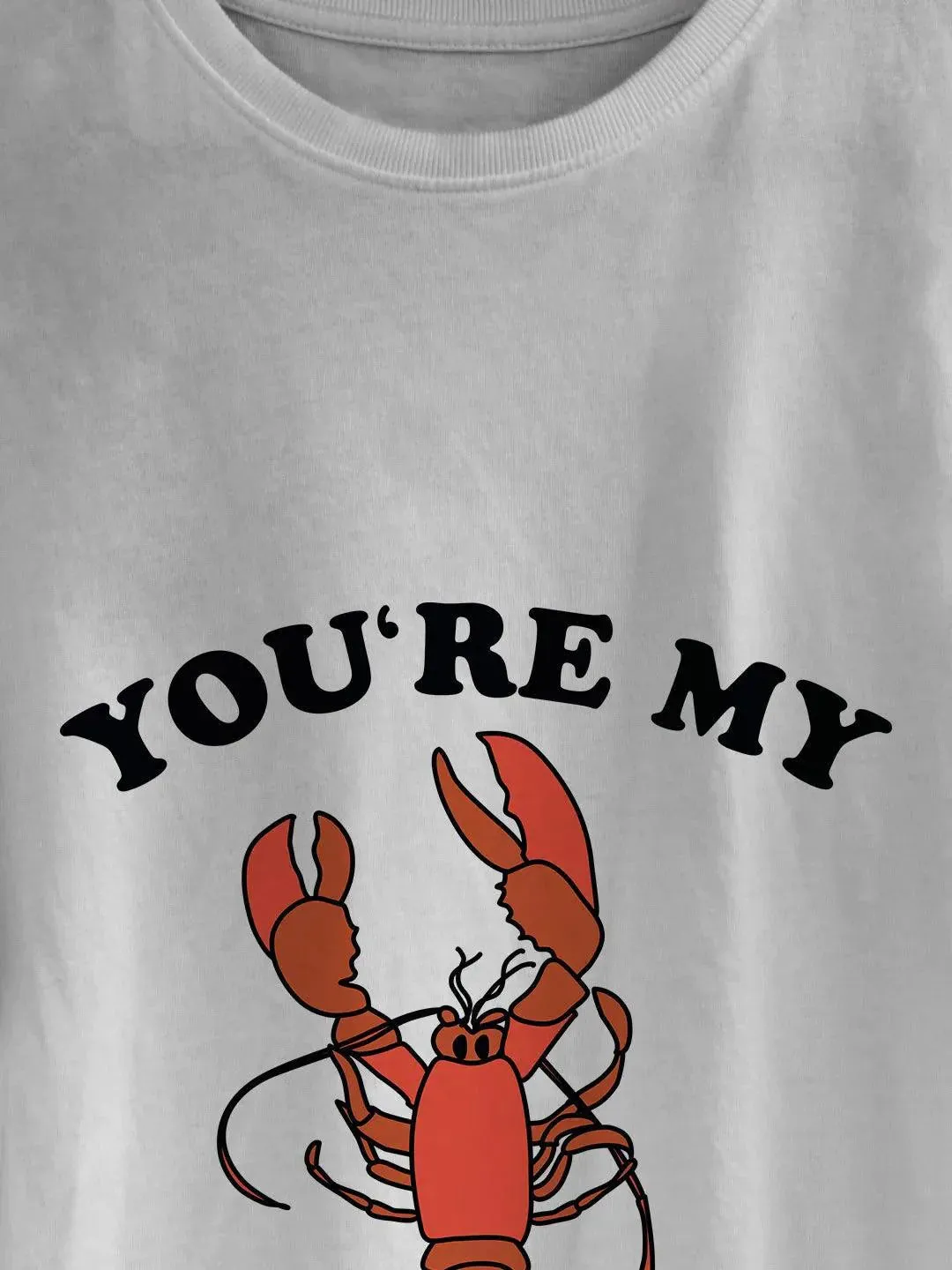 Friends You Are My Lobster Mens Tshirt (Select From Drop Down Menu) (No Cod Allowed On This Product)- Prepaid Orders Only