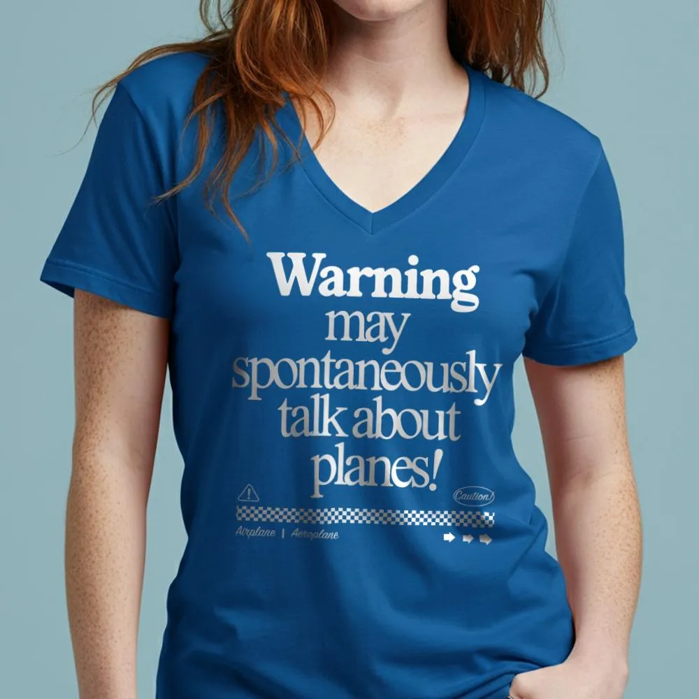 Warning May Talk About Airplanes - Women's V-Neck T-Shirt